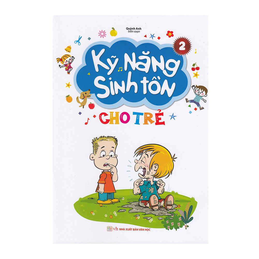 Kỹ Năng Sinh Tồn Cho Trẻ - Tập 2