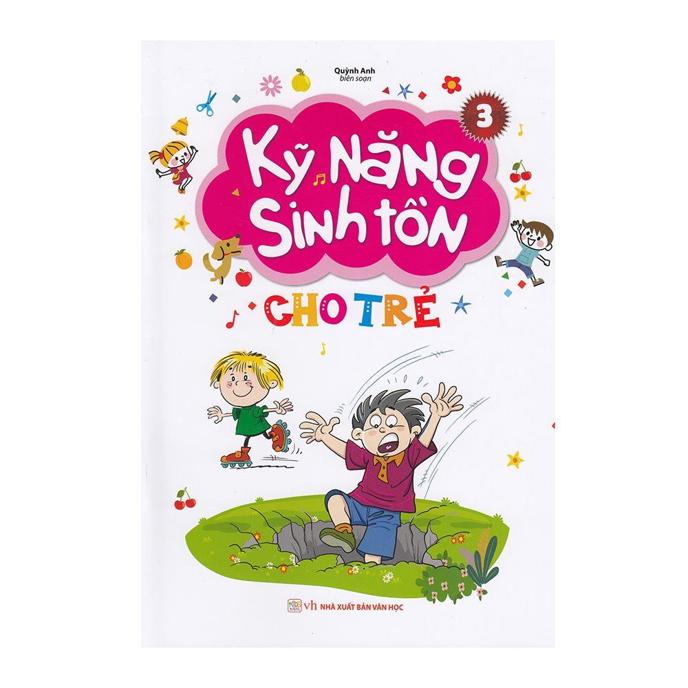 Kỹ Năng Sinh Tồn Cho Trẻ - Tập 3