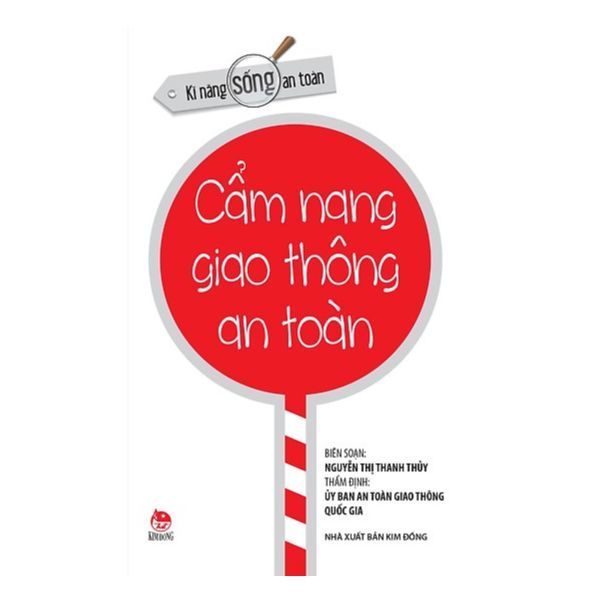 Kỹ Năng Sống An Toàn - Cẩm Nang Giao Thông An Toàn