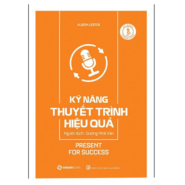 Kỹ Năng Thuyết Trình Hiệu Quả