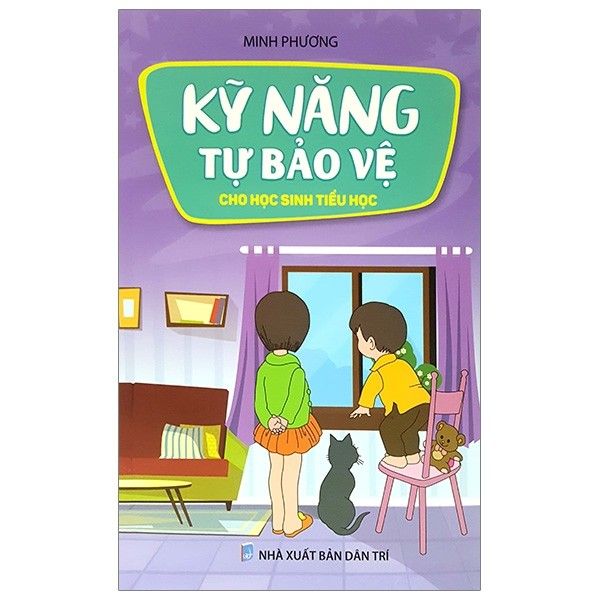Kỹ Năng Tự Bảo Vệ Cho Học Sinh Tiểu Học