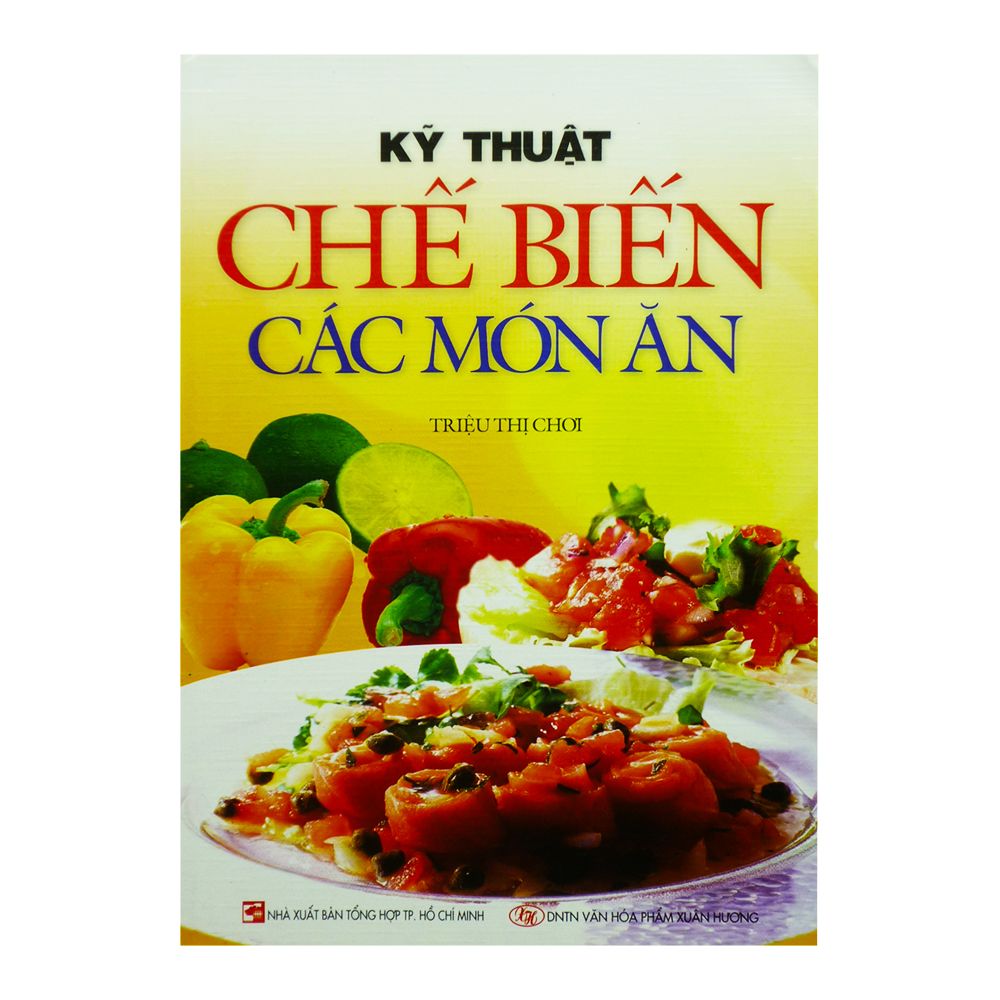 Kỹ Thuật Chế Biến Các Món Ăn