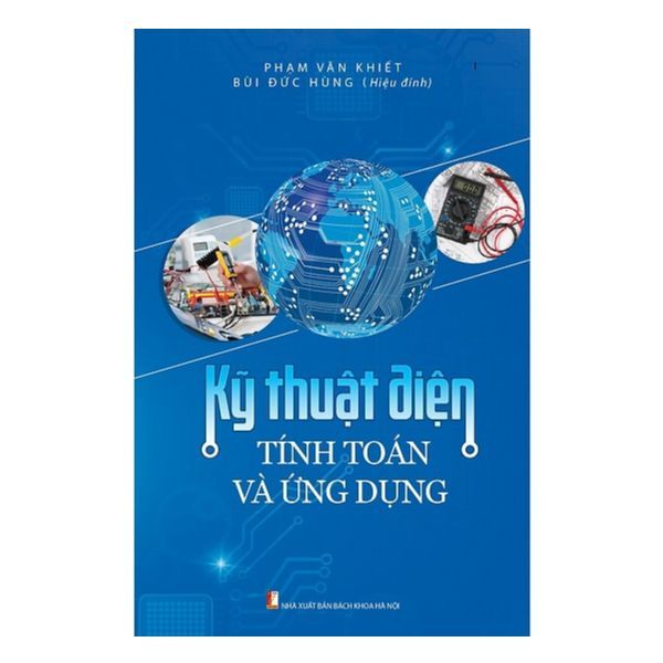 Kỹ Thuật Điện - Tính Toán Và Ứng Dụng