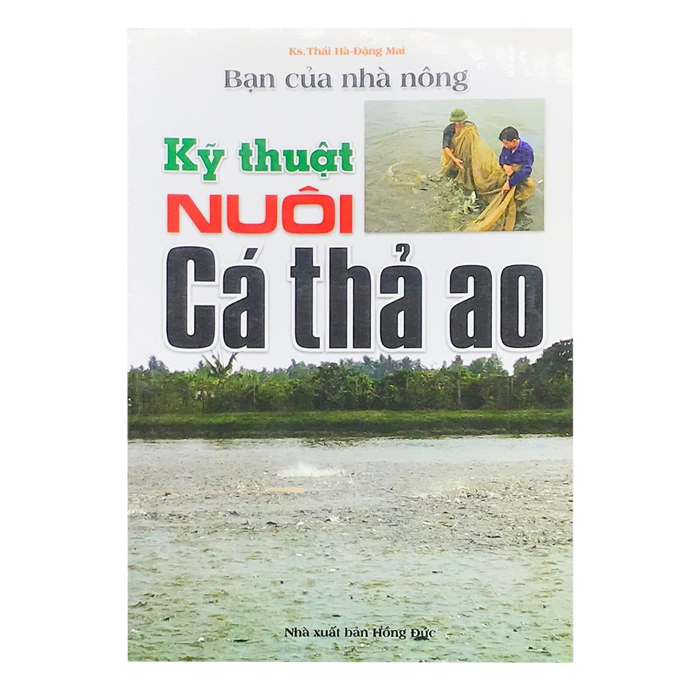 Kỹ Thuật Nuôi Cá Thả Ao