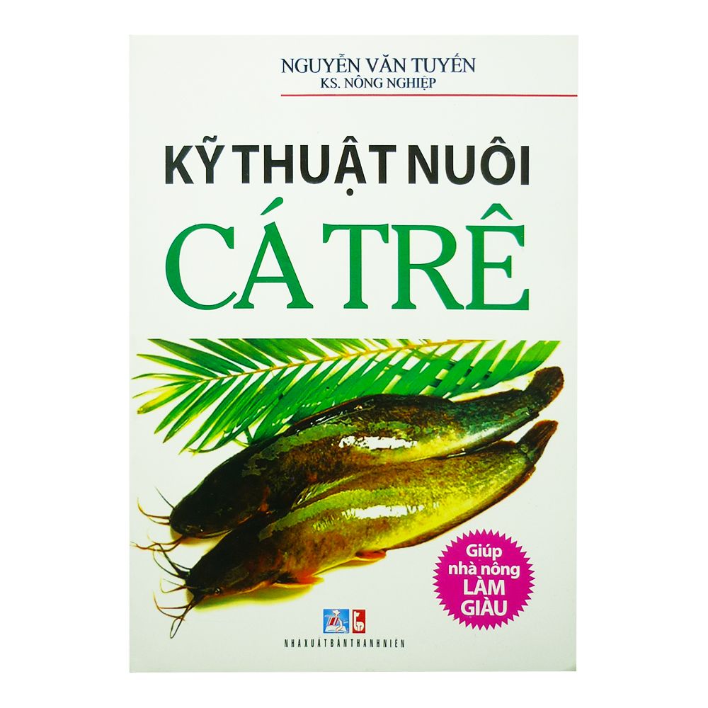 Kỹ Thuật Nuôi Cá Trê