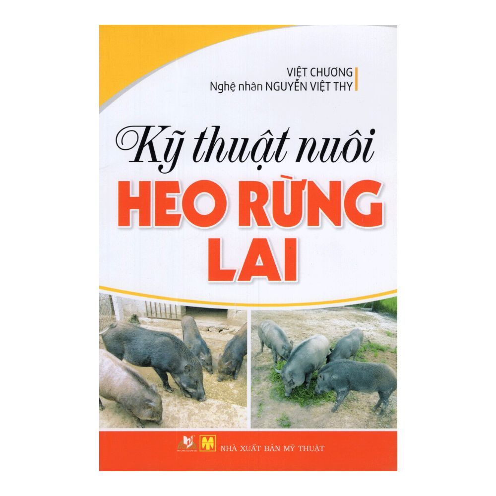 Kỹ Thuật Nuôi Heo Rừng Lai