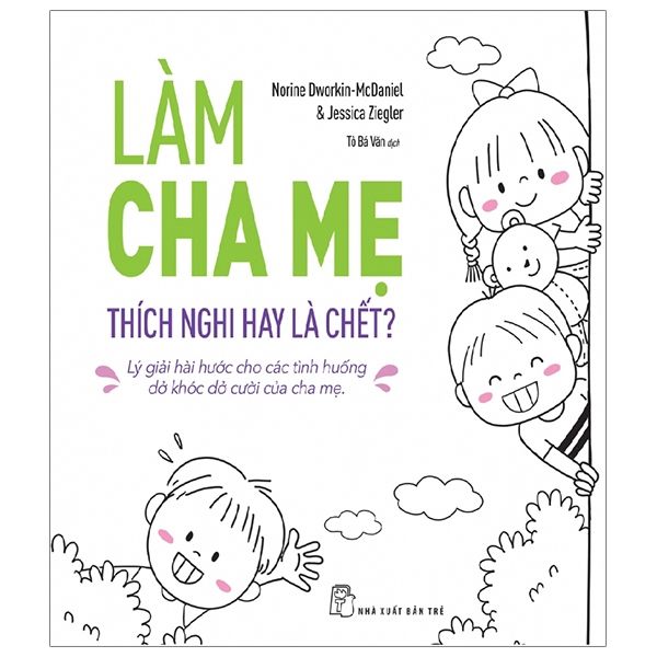 Làm Cha Mẹ Thích Nghi Hay Là Chết?
