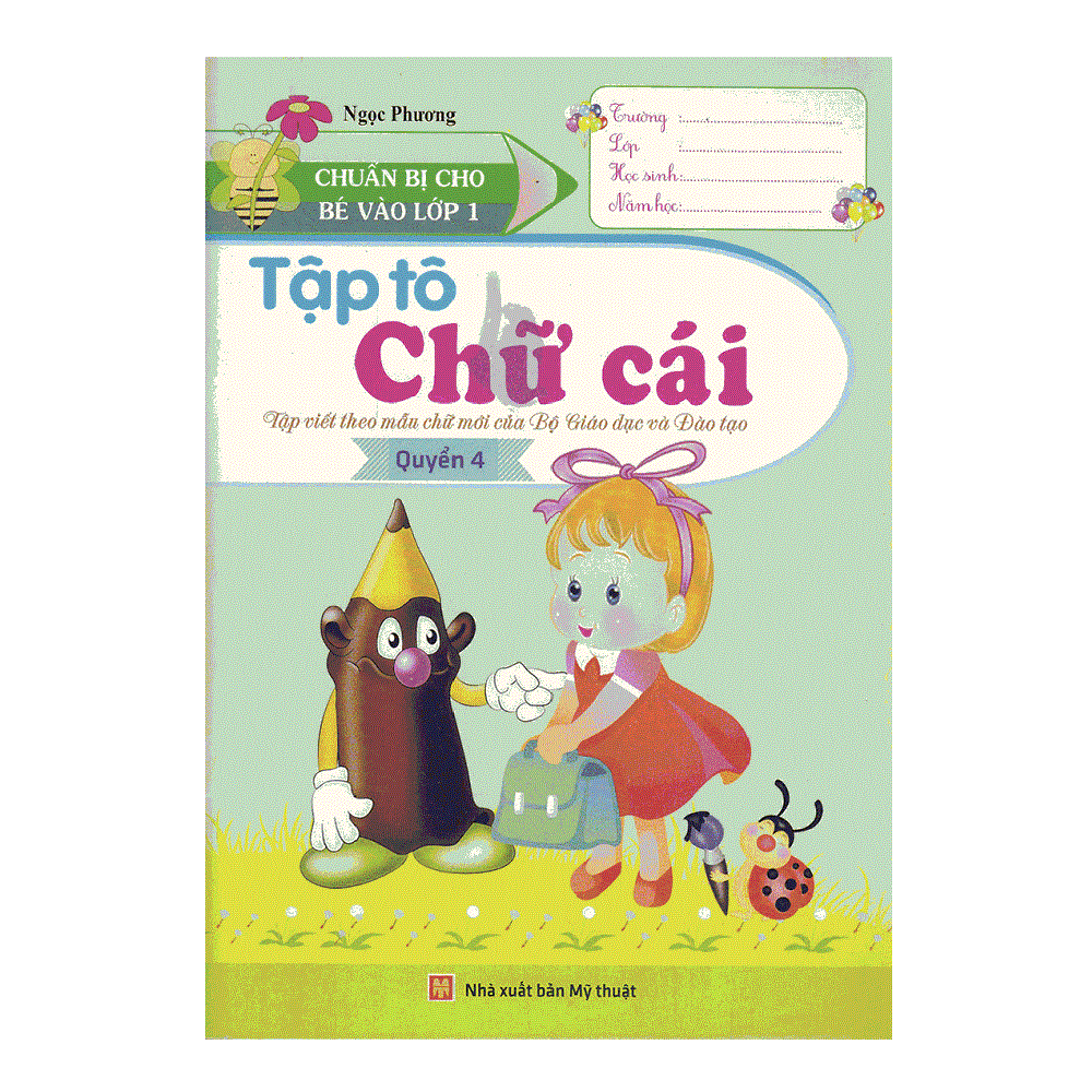 Chuẩn Bị Cho Bé Vào Lớp 1 - Tập Tô Chữ Cái Quyển 4