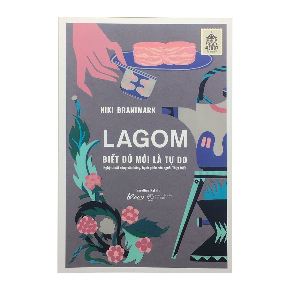 Lagom - Biết Đủ Mới Là Tự Do