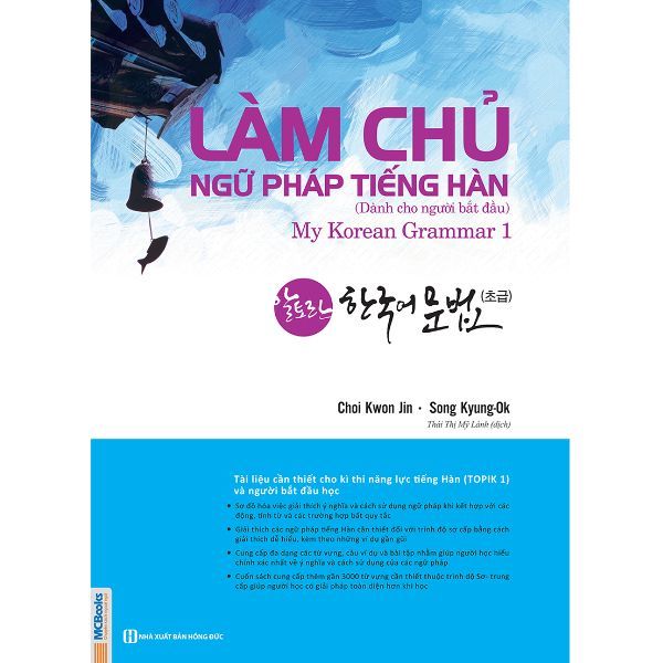 Làm Chủ Ngữ Pháp Tiếng Hàn - Dành Cho Người Bắt Đầu