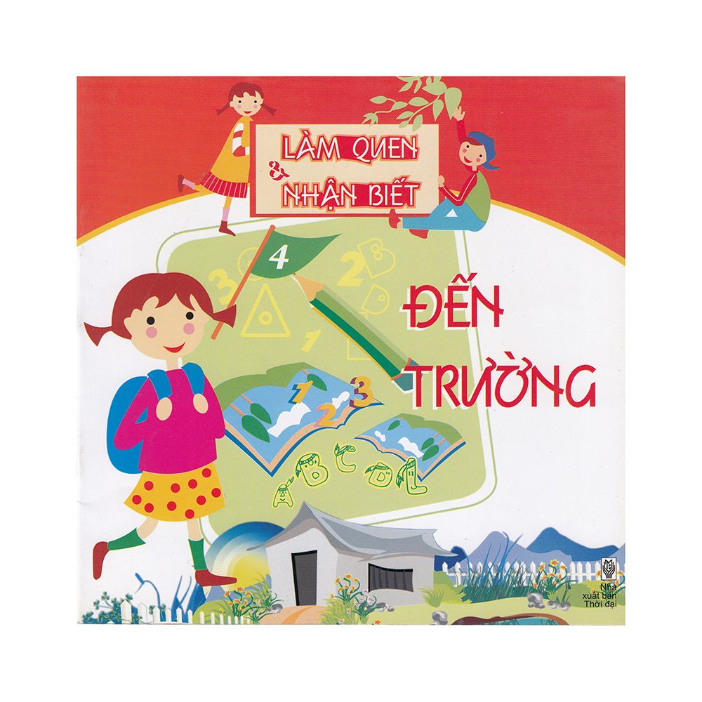 Làm Quen Và Nhận Biết (Tập 4) - Đến Trường