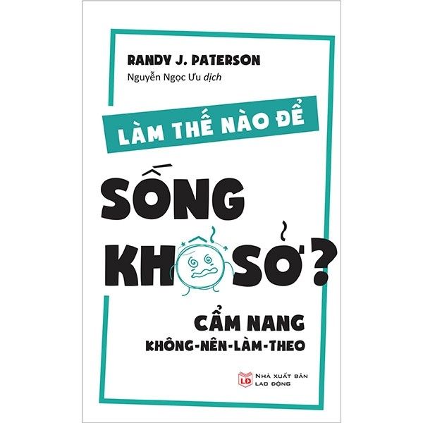 Làm Thế Nào Để Sống Khổ Sở?