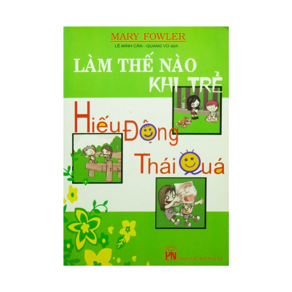 Làm Thế Nào Khi Trẻ Hiếu Động Thái Quá