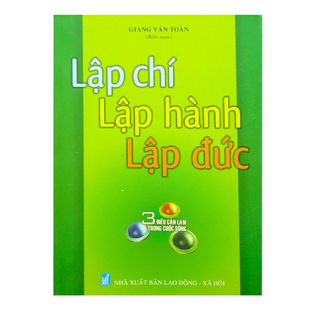 Lập Chí, Lập Hành, Lập Đức