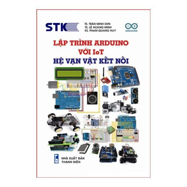 Lập Trình Arduino Với IoT Hệ Vạn Vật Kết Nối