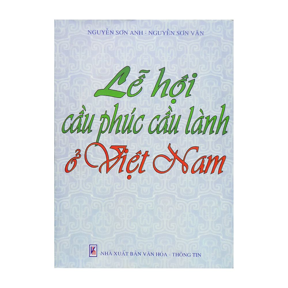 Lễ Hội Cầu Phúc Cầu Lành Ở Việt Nam