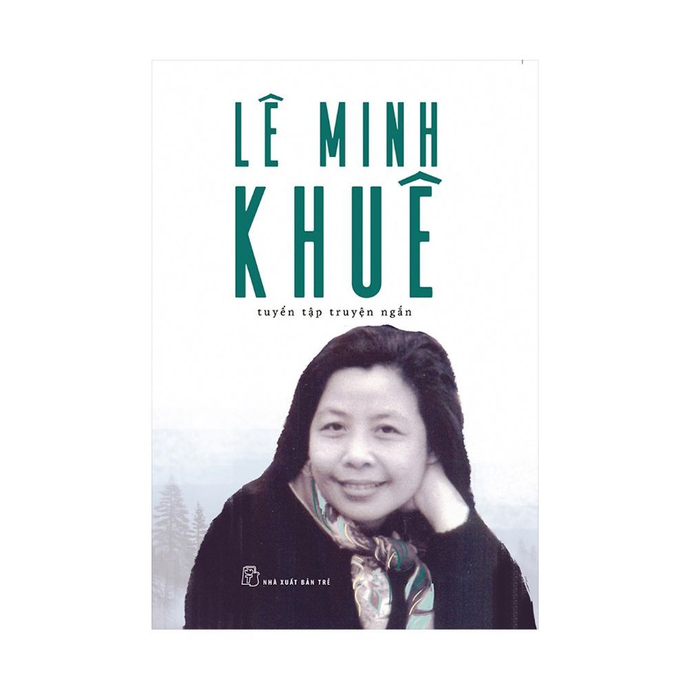 Lê Minh Khuê - tuyển tập truyện ngắn