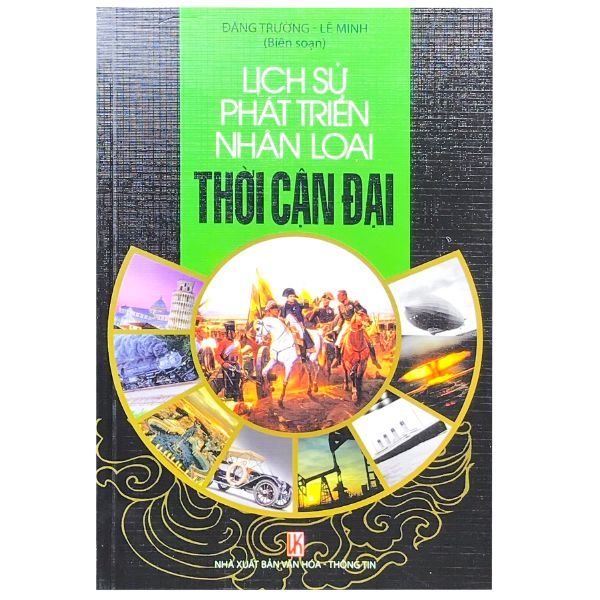 Lịch Sử Phát Triển Nhân Loại - Thời Cận Đại