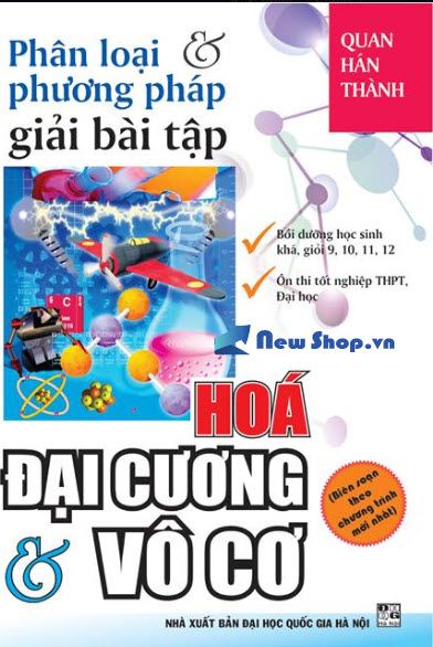 Phân Loại Và Phương Pháp Giải Bài Tập Hóa Học - Phần Đại Cương Và Vô Cơ