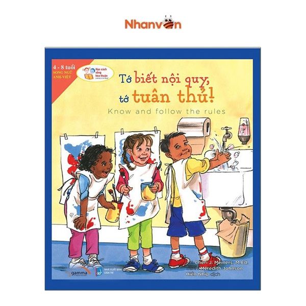 Học Cách Sống Hòa Thuận - Tớ Biết Nội Quy, Tớ Tuân Thủ! - Know And Follow The Rules -Tái Bản 2021