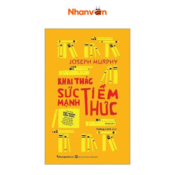 Khai Thác Sức Mạnh Tiềm Thức