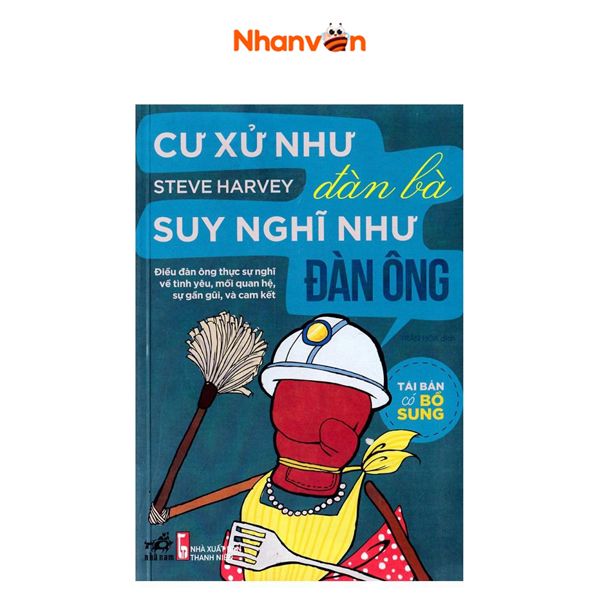  [Nhã Nam] Cư Xử Như Đàn Bà, Suy Nghĩ Như Đàn Ông (Tái Bản 2018) 