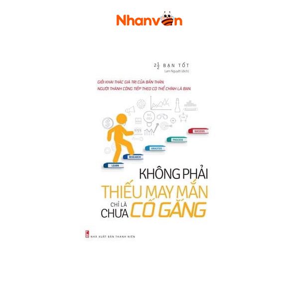 Không Phải Thiếu May Mắn, Chỉ Là Chưa Cố Gắng
