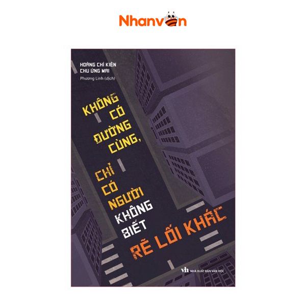 Không Có Đường Cùng Chỉ Có Người Không Biết Rẽ Lối Khác