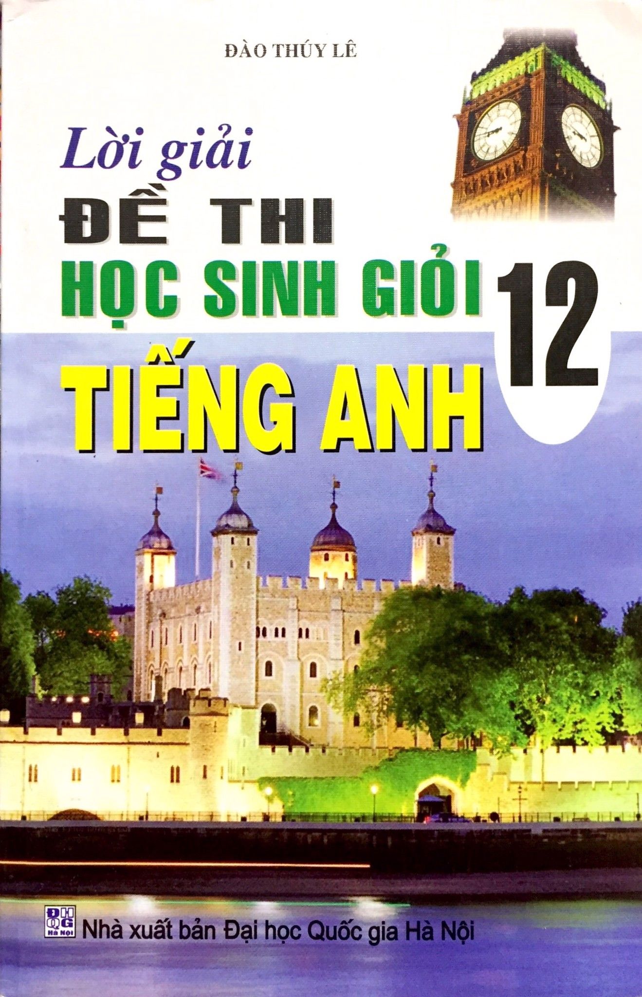 Lời Giải Đề Thi Học Sinh Giỏi Tiếng Anh Lớp 12