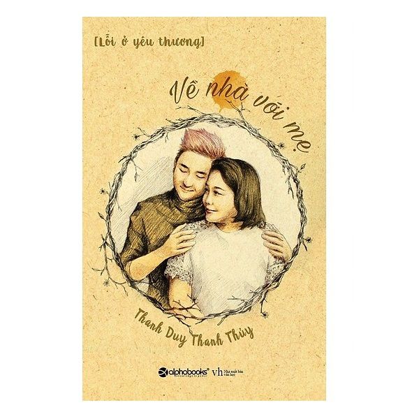 Lỗi Ở Yêu Thương - Về Nhà Với Mẹ
