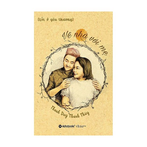 Lỗi Ở Yêu Thương -Về Nhà Với Mẹ