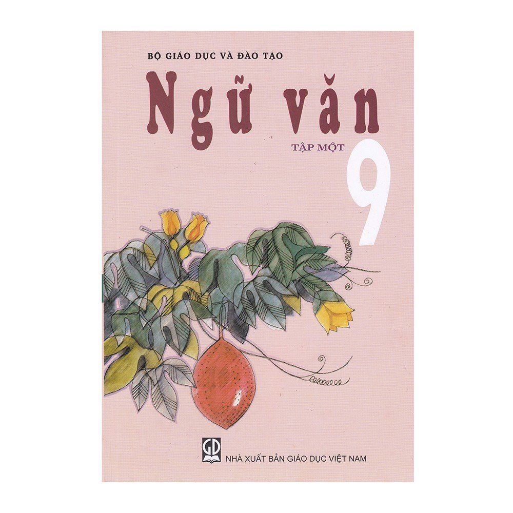 Ngữ Văn Lớp 9 - Tập 1 - Tái Bản 2021