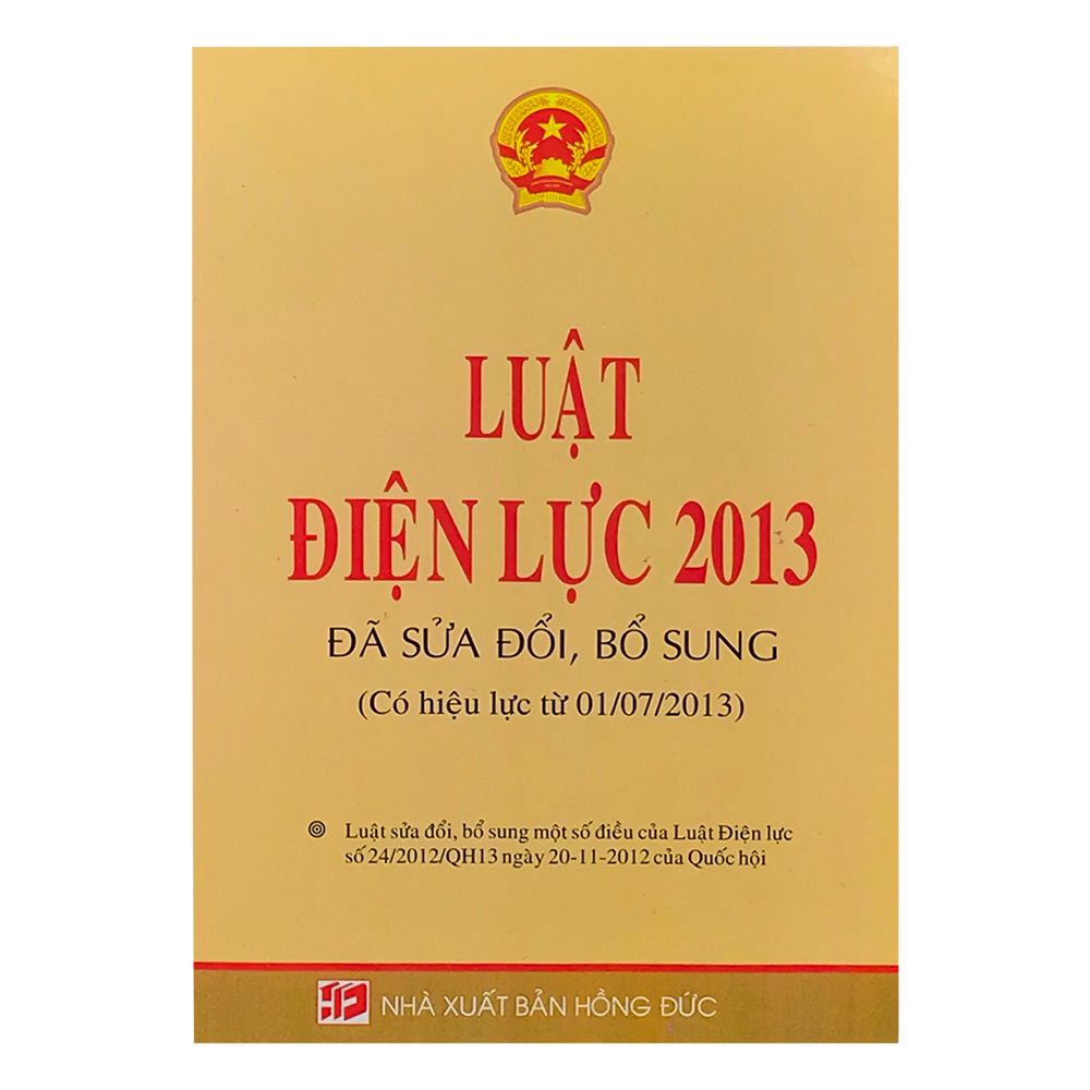 Luật Điện Lực 2013 - Đã Sửa Đổi, Bổ Sung (Có Hiệu Lực Từ 01/07/2013)