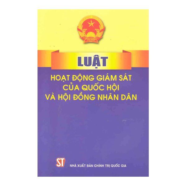 Luật Hoạt Động Giám Sát Của Quốc Hội Và Hội Đồng Nhân Dân