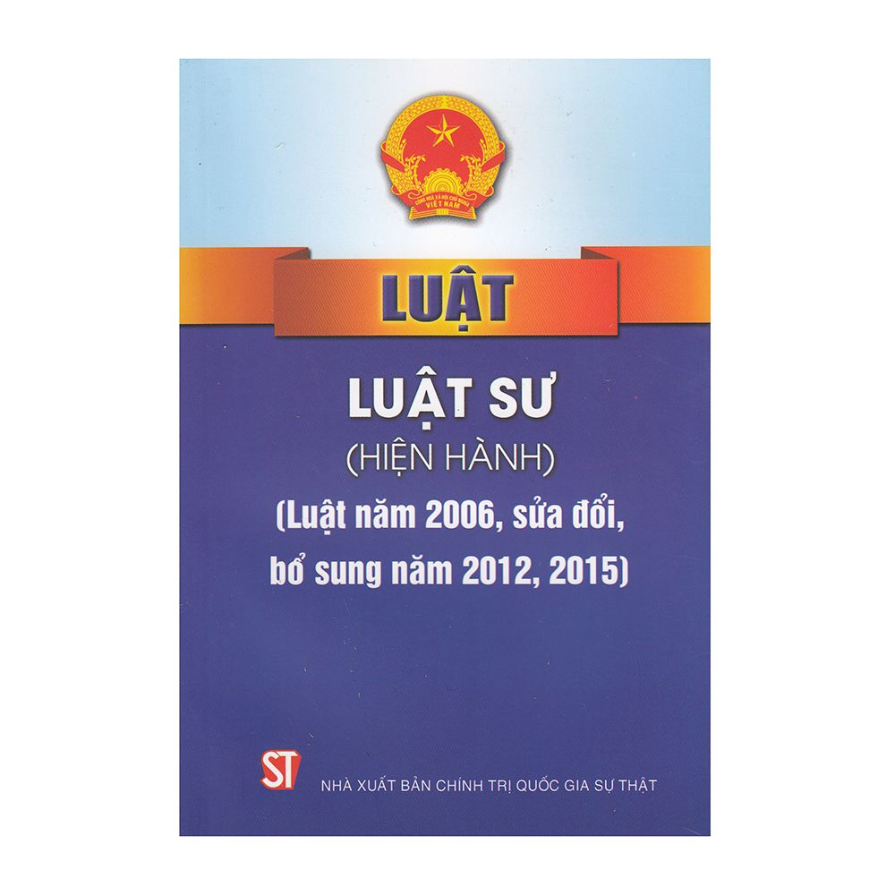 Luật Luật Sư ( Hiện Hành) - Luật Năm 2016, Sửa Đổi, Bổ Sung 2012, 2015