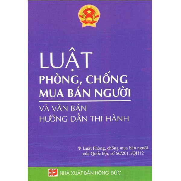 Luật Phòng, Chống Mua Bán Người Và Văn Bản Hướng Dẫn Thi Hành