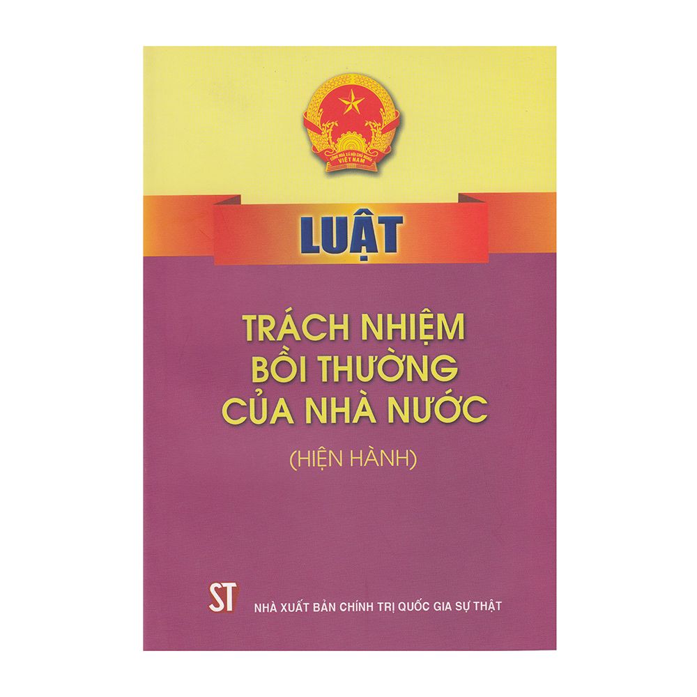 Luật Trách Nhiệm Bồi Thường Của Nhà Nước (Hiện Hành)