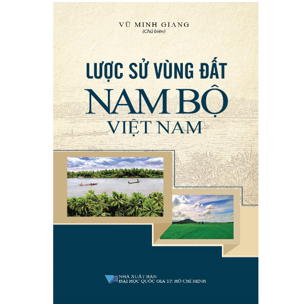 Lược Sử Vùng Đất Nam Bộ Việt Nam