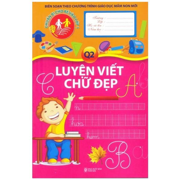 Chuẩn Bị Cho Bé Vào Lớp 1 - Luyện Viết Chữ Đẹp (Quyển 2)