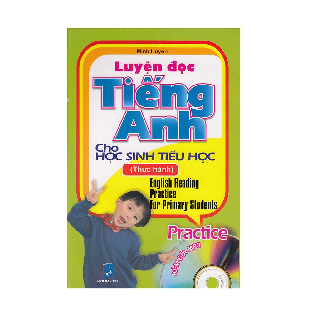 Luyện Đọc Tiếng Anh Cho Học Sinh Tiểu Học - Thực Hành