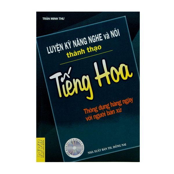 Luyện Kỹ Năng Nghe Và Nói Thành Thạo Tiếng Hoa