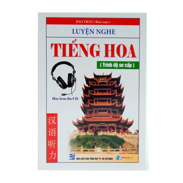 Luyện Nghe Tiếng Hoa (Trình Độ Sơ Cấp)