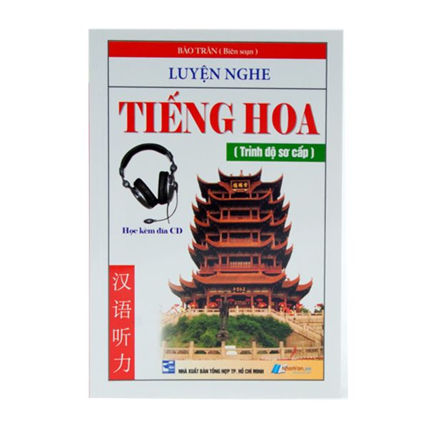  Luyện Nghe Tiếng Hoa (Trình Độ Sơ Cấp) 