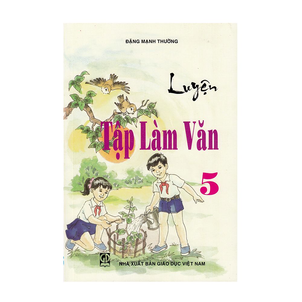 Luyện Tập Làm Văn 5 (Tái Bản 2018)