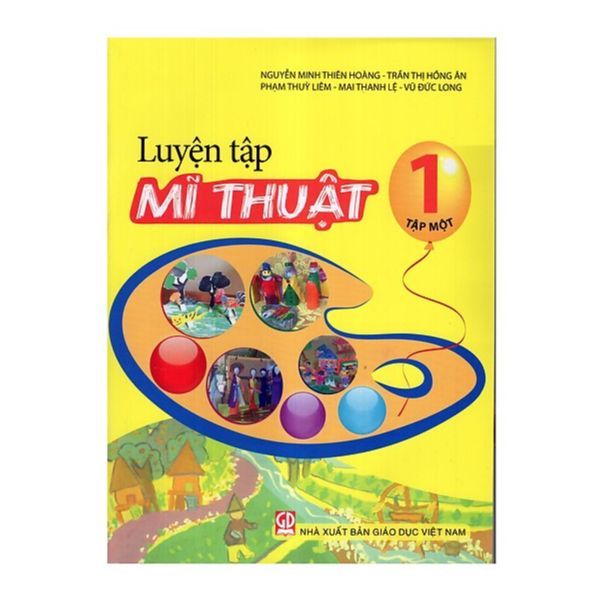 Luyện Tập Mĩ Thuật Lớp 1 - Tập 1 (Tái Bản 2019)