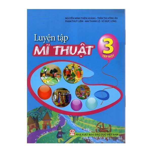 Luyện Tập Mĩ Thuật Lớp 3 - Tập 1 (Tái Bản 2019)