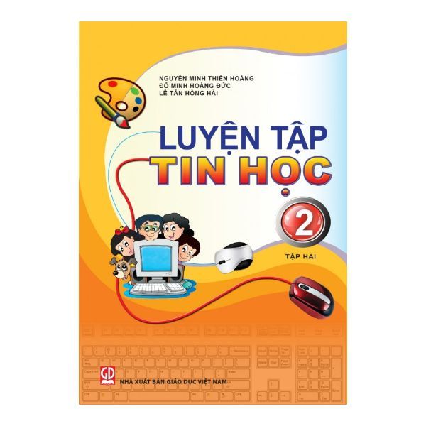 Luyện Tập Tin Học Lớp 2 - Tập 2 (Tái Bản 2019)