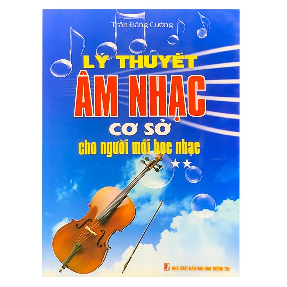 Lý Thuyết Âm Nhạc Cơ Sở Cho Người Mới Học