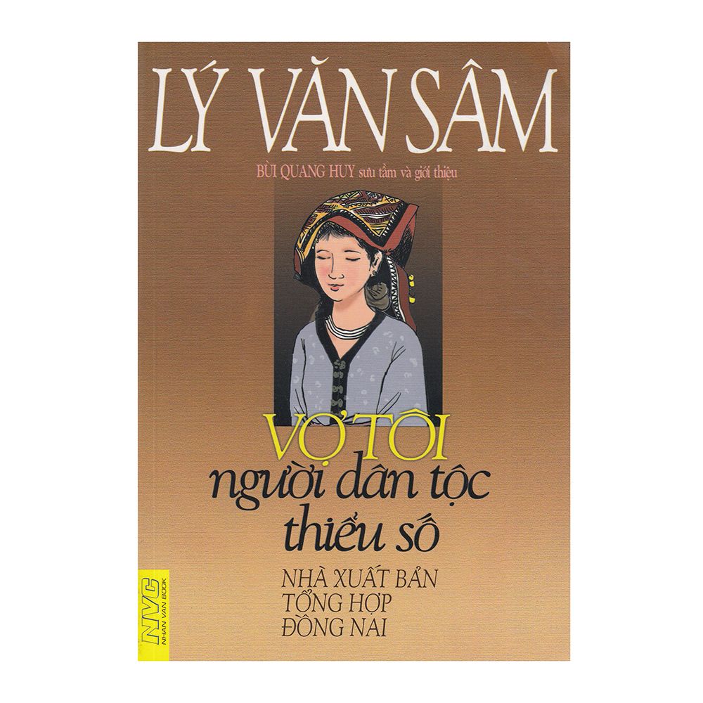 Lý Văn Sâm - Vợ Tôi Người Dân Tộc Thiểu Số
