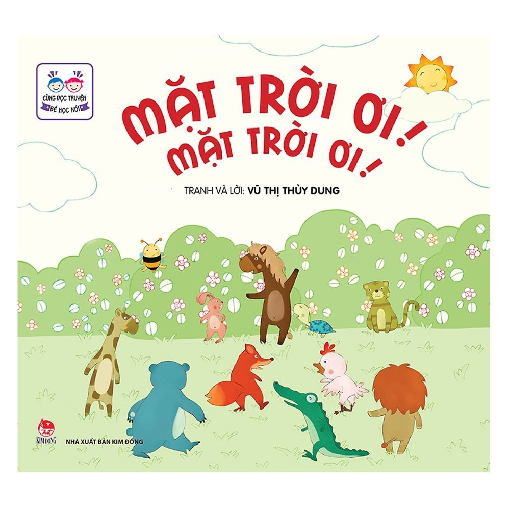 Cùng Đọc Truyện - Bé Học Nói: Mặt Trời Ơi! Mặt Trời Ơi!